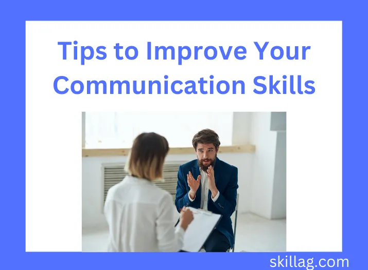 Tips to Improve Your Communication Skills