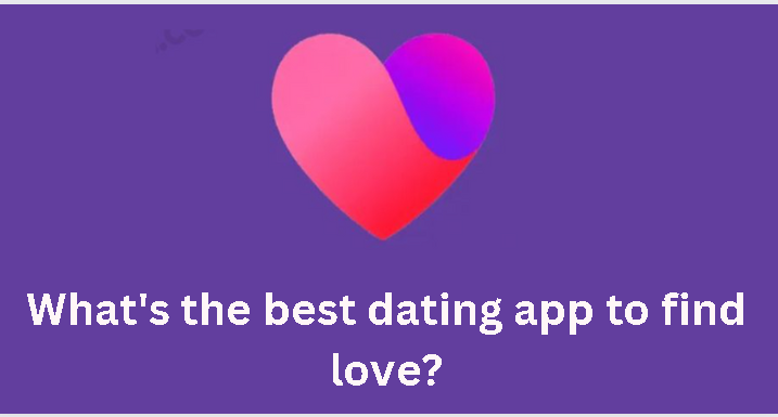 What's the best dating app to find love?