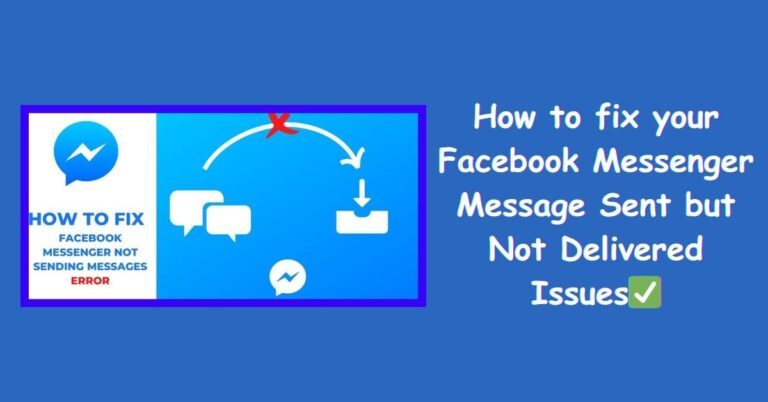 Messenger Install 2024: How to fix your Facebook Messenger Message Sent but Not Delivered Issues✅