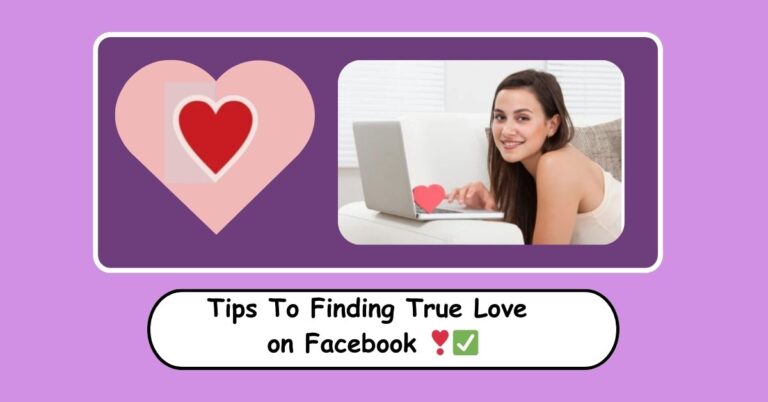 Facebook Dating App: Tips To Finding True Love on Facebook ❣️✅