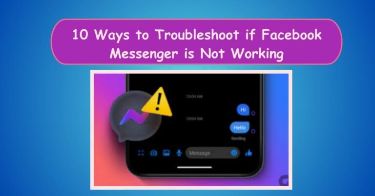 10 Ways to Troubleshoot if Facebook Messenger is Not Working