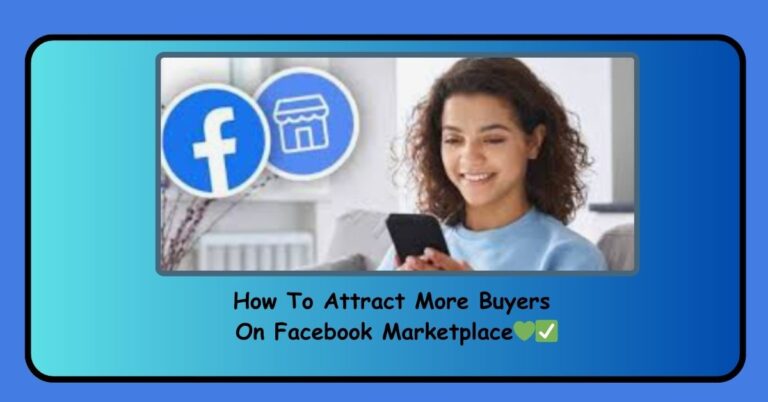 How To Attract More Buyers On Facebook Marketplace💚✅
