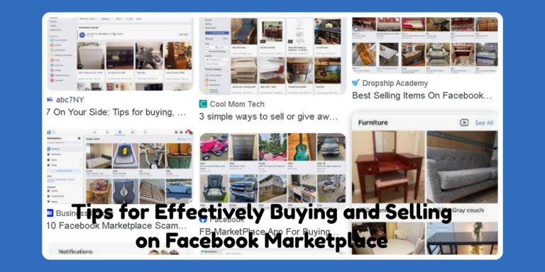 Tips for Effectively Buying and Selling on Facebook Marketplace