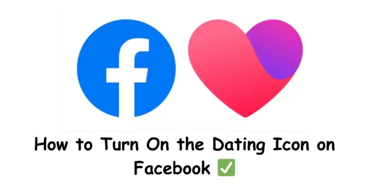 How to Turn On the Dating Icon on Facebook ✅