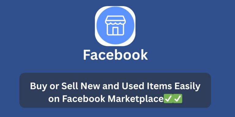 Buy or Sell New and Used Items Easily on Facebook Marketplace