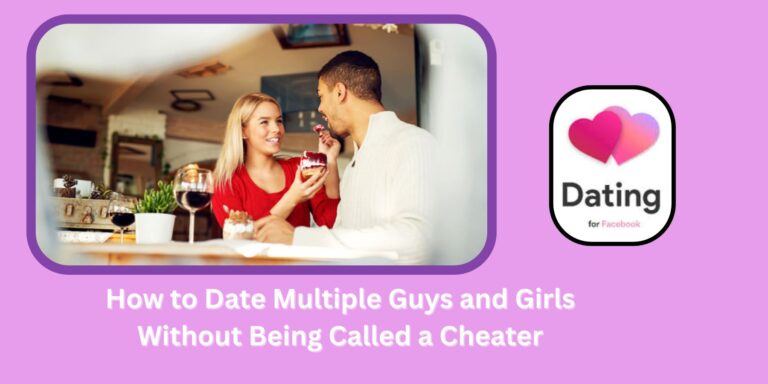 How to Date Multiple Guys and Girls Without Being Called a Cheater ✅
