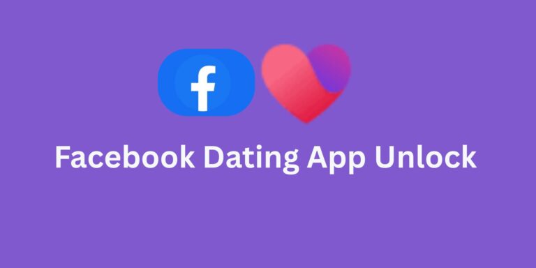 How to Unlock the Facebook Dating App for Free